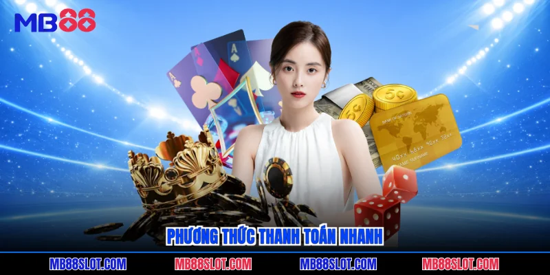 Phương thức thanh toán nhanh